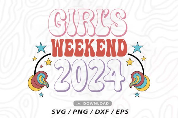 Download Girls Weekend 2024 SVG PNG - Girls weekend Collection