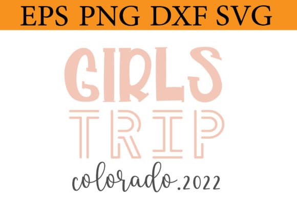 Download Girls Trip Colorado 2022 Girls Weekend - Girls weekend Collection