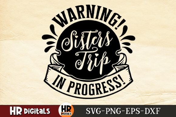 Download Sisters Trip in Progress, Girls Weekend - Girls weekend Collection